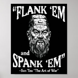 Flank Em Spank Em Sun Tzu Grappige Uitdrukking Mem Poster