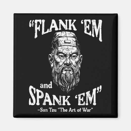 Flank Em Spank Em Sun Tzu Grappige Uitspraak Meme Magneet (Voorkant)