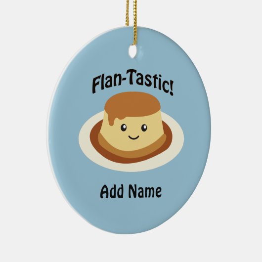 Flantastisch! Cute flan Keramisch Ornament (Rechts)