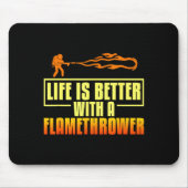 Flarower Gun Fire Thrower Flame Wean Quotes  Muismat (Voorkant)