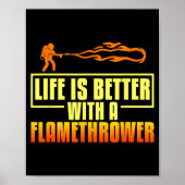 Flarower Gun Fire Thrower Flame Wean Quotes  Poster (Voorkant)