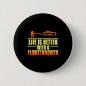 Flarower Gun Fire Thrower Flame Wean Quotes  Ronde Button 5,7 Cm (Voorkant)