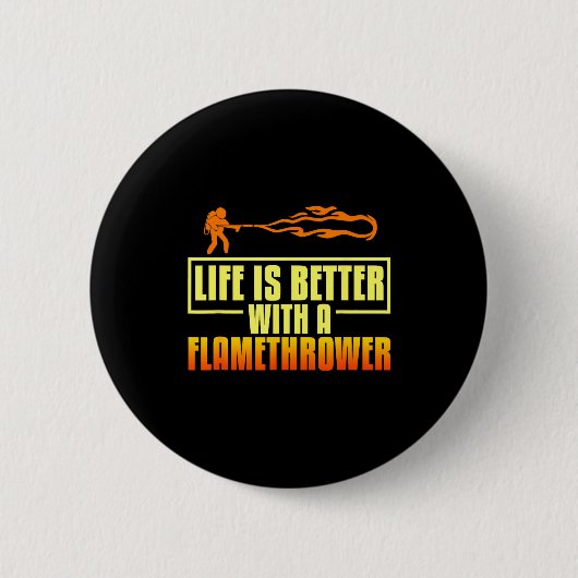 Flarower Gun Fire Thrower Flame Wean Quotes  Ronde Button 5,7 Cm (Voorkant)