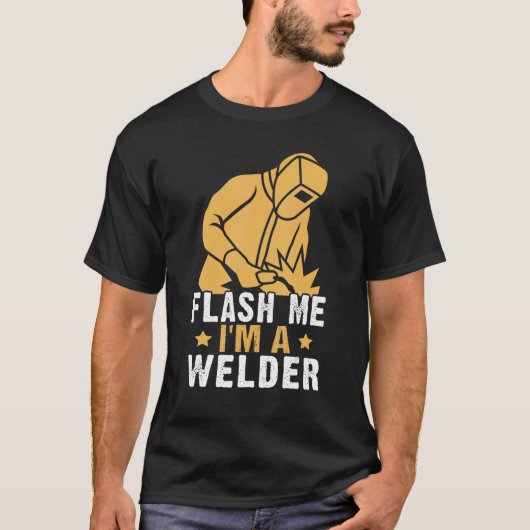 Flash Me I'm A Welder T-shirt (Voorkant)