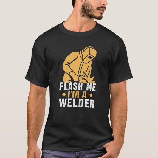 Flash Me I'm A Welder T-shirt (Voorkant)