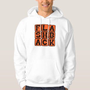 Flashback, eerdere herinnering hoodie