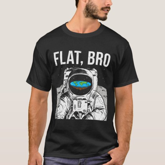 Flat Bro, Funny Flat Earth Society Astronaut In Sp T-shirt (Voorkant)