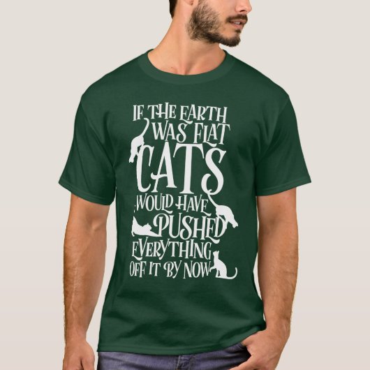 Flat Earth Cat Theory gravende grappige dag T-shirt (Voorkant)