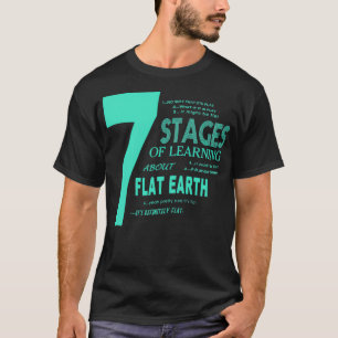Flat Earth Design 7 Fasen leren over vlam T-shirt