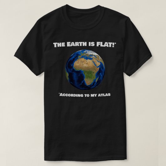 Flat Earth Joke 3 T-shirt (Design voorkant)