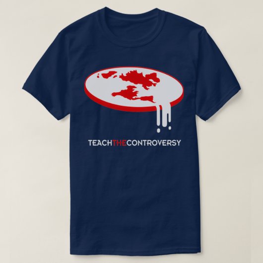 Flat Earth leert de controverse T-shirt (Design voorkant)