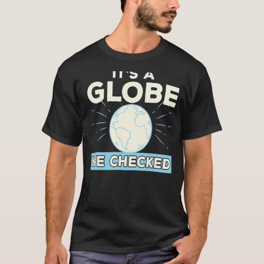 Flat Earth samenzweringstheorie Het is een Wereldb T-shirt (Voorkant)