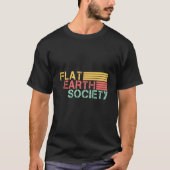 Flat Earth Society Flat Earther Flat Earth T-shirt (Voorkant)