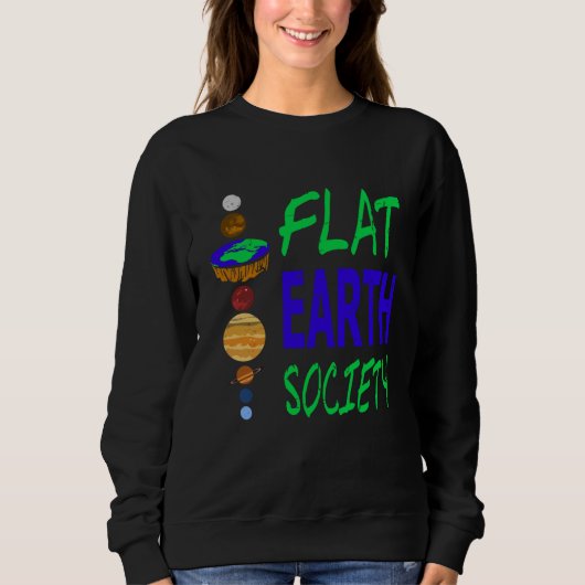 FLAT EARTH Society Retro Flat Earther Designs Pres Trui (Voorkant)