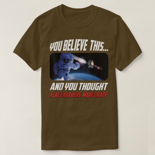 Flat Earther Design Astronauts and Satellites in T-shirt (Design voorkant)