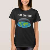 Flat Earther Flat Earth Map Conspiracy T-shirt (Voorkant)