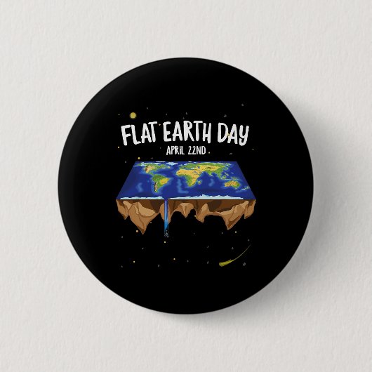 Flat Earthers 22 april Dag van de Aarde Ronde Button 5,7 Cm (Voorkant)