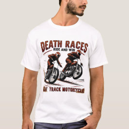  Flat Track Motorcycle Racing – Death Races T-shirt