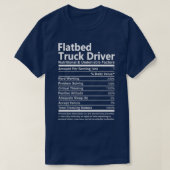 Flatbed Truck Driver Nutritional and Undenable Fa T-shirt (Design voorkant)
