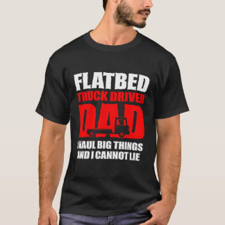 flatbed vrachtwagenchauffeur vader ik trek grote d t-shirt