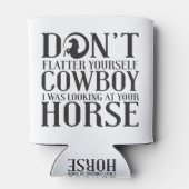 Flateer jezelf niet, cowboy die ik naar je keek blikjeskoeler (Achterkant)