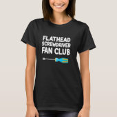 Flathead Schroevendraaier Fan Club Handleiding Han T-shirt (Voorkant)