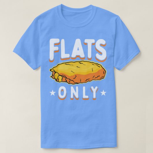 Flats alleen kippenvleugels t-shirt (Design voorkant)