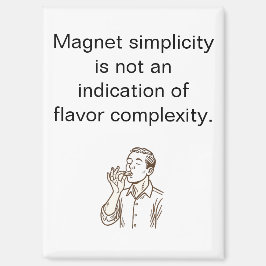 Flavor Complexity Refrigerator Magneet