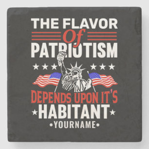 Flavor of Patriotism Depends Upon its Habitant Stenen Onderzetter