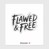 Flawed and Free Sticker (Vel)