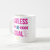 Flawless as usual grappig vertrouwen koffiemok (Voorkant links)