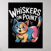 Flawless Feline Whiskers Poster (Voorkant)
