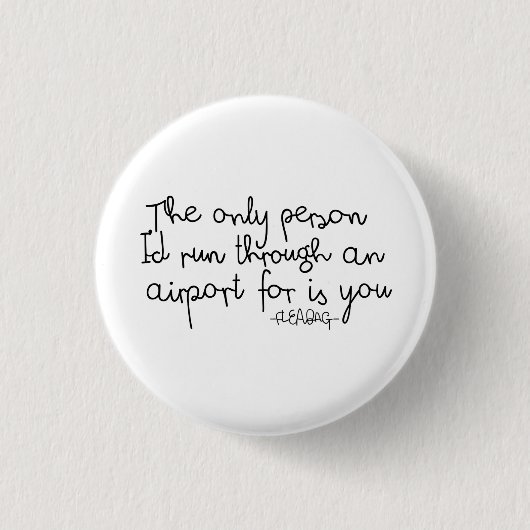 Fleabag Quote Ronde Button 3,2 Cm (Voorkant)