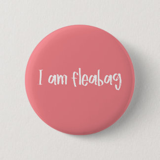 Fleabag Quote Ronde Button 5,7 Cm