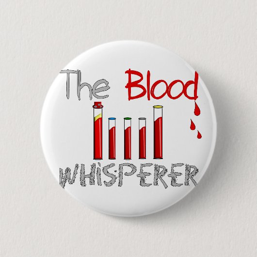 Flebotomist Gifts "The Blood Whisperer" Ronde Button 5,7 Cm (Voorkant)