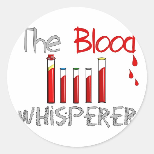 Flebotomist Gifts "The Blood Whisperer" Ronde Sticker (Voorkant)