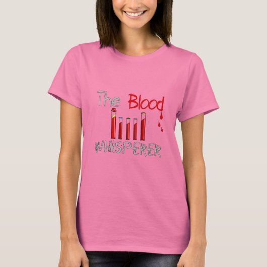Flebotomist Gifts "The Blood Whisperer" T-shirt (Voorkant)