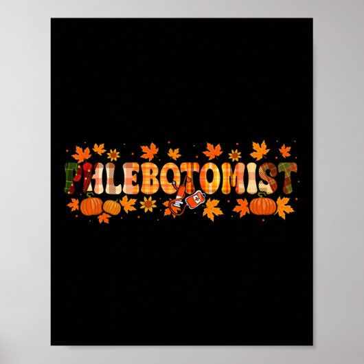 Flebotomist Job Thanksgiving Fall Leaves Pompoenen Poster (Voorkant)