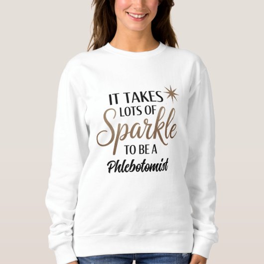 Flebotomist Sparkle Sweatshirt – Schattige cadeau (Voorkant)