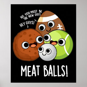 Fleesballen Grappig Voedsel Grap Donkere BG Poster