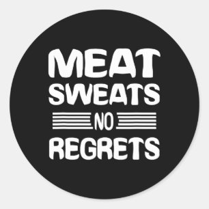 Fleeszweet No Regrets T-shirt Funny Vleesliefhebbe Ronde Sticker