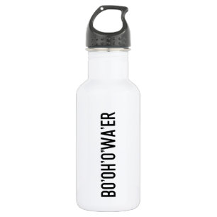 Fles water - Sarcastic Bo'O'Wa'er British