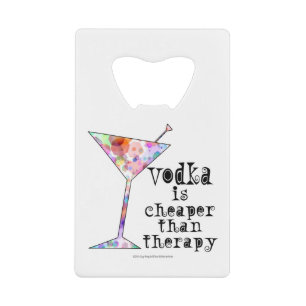 FLessenopeners, VODKA GOEDKOPER DAN THERAPIE DRAAG Creditkaart Flessenopener