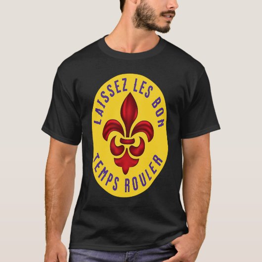 Fleur de Lis Laissez Les Bon Temps Rouler Mardi Gr T-shirt (Voorkant)