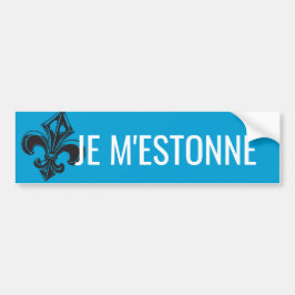 Fleur de lys Québec je m'estonne-VOTRE TEXTE Bumpersticker