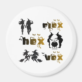 Flex. Hex. Vex. Lichaamspositieve en diverse hekse Magneet