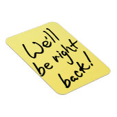 Flexibele fotomagneet - We zijn zo terug! Magneet (Rechterzijde)