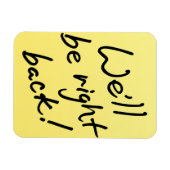 Flexibele fotomagneet - We zijn zo terug! Magneet (Horizontaal)