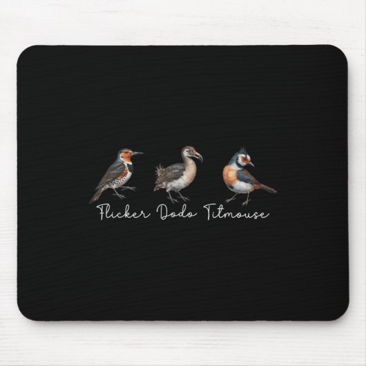 Flicker Dodo Titmouse Funny Bird Clever Birdwatche Muismat (Voorkant)