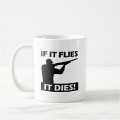 Flies Dies Funny Mug Koffiemok (Links)